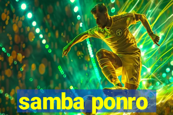 samba ponro